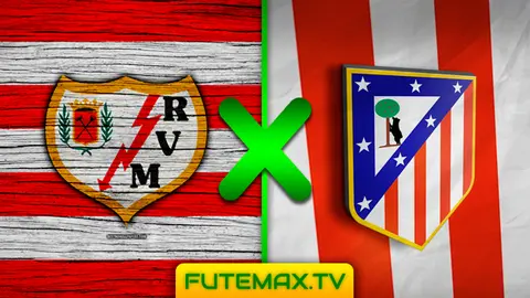 Assistir Rayo Vallecano x Atlético Madrid ao vivo HD 16/02/2019