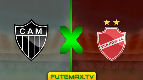 Assistir Atlético-MG x Vila Nova ao vivo HD 24/02/2019