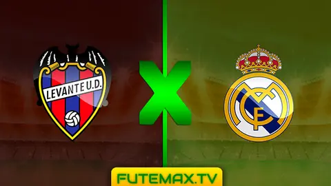 Assistir Levante x Real Madrid ao vivo 24/02/2019