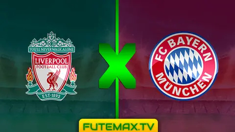 Assistir Liverpool x Bayern de Munique ao vivo HD 19/02/2019