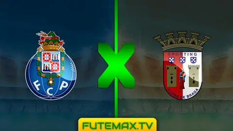 Assistir Porto x Braga ao vivo online 26/02/2019