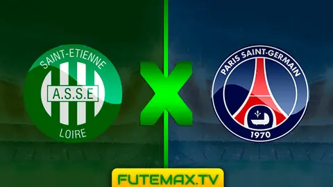 Assistir Saint-Étienne x PSG ao vivo pelo Campeonato Francês