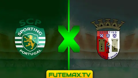 Assistir Sporting x Braga ao vivo 17/02/2019 HD