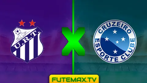 Assistir URT x Cruzeiro ao vivo online HD 24/02/2019