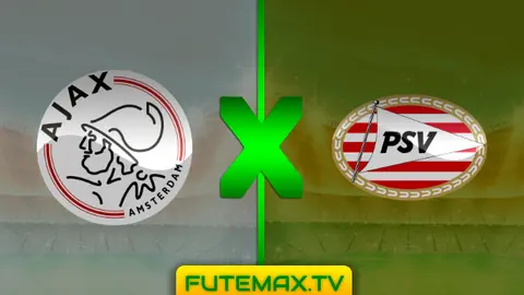 Assistir Ajax x PSV ao vivo 31/03/2019 HD