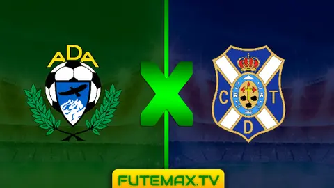 Assistir Alcorcon x Tenerife ao vivo HD 16/03/2019