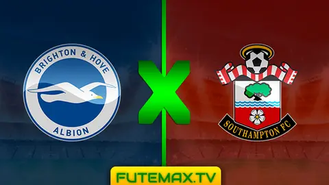 Assistir Brighton x Southampton ao vivo 30/03/2019