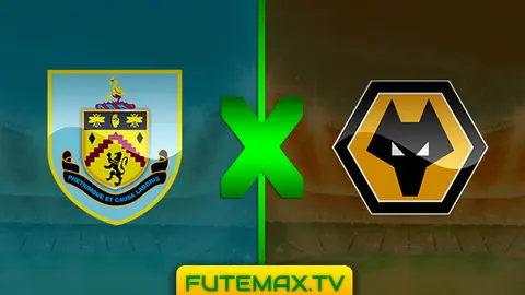 Assistir Burnley x Wolverhampton ao vivo HD 30/03/2019