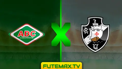 Assistir Cabofriense x Vasco ao vivo 17/03/2019 HD