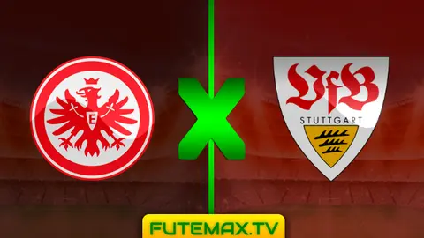 Assistir Eintracht Frankfurt x Stuttgart ao vivo 31/03/2019 HD