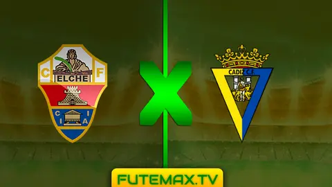 Assistir Elche x Cadiz ao vivo sem travar 09/03/2019