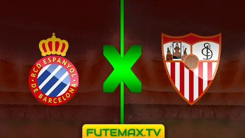 Assistir Espanyol x Sevilla ao vivo sem travar 17/03/2019