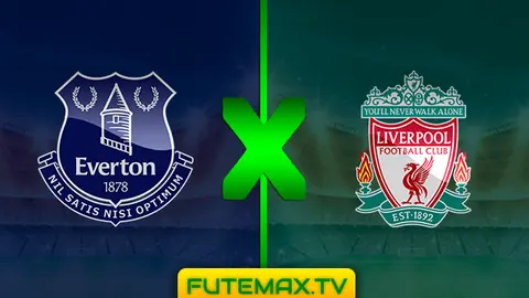 Assistir Everton x Liverpool ao vivo 03/03/2019 HD