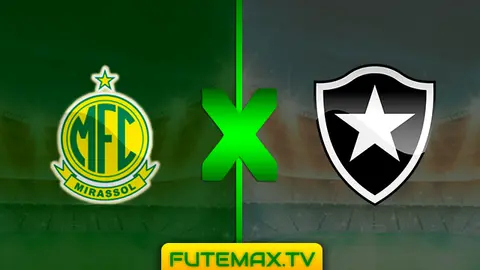 Assistir Mirassol x Botafogo-SP ao vivo HD 17/03/2019