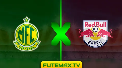 Assistir Mirassol x Red Bull Brasil ao vivo HD 01/04/2019