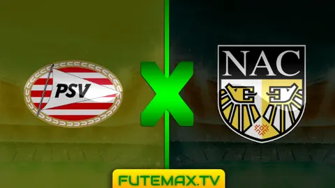 Assistir PSV x NAC Breda ao vivo online 09/03/2019