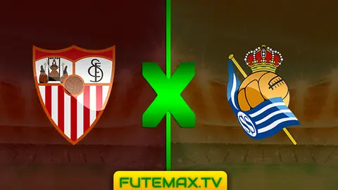 Assistir Sevilla x Real Sociedad ao vivo em HD 10/03/2019