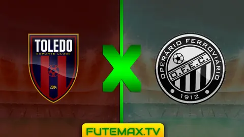 Assistir Toledo x Operário ao vivo pelo Campeonato Paranaense