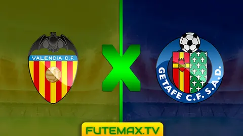 Assistir Valência x Getafe ao vivo online 17/03/2019