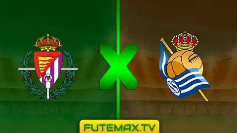 Assistir Valladolid x Real Sociedad ao vivo sem travar 31/03/2019