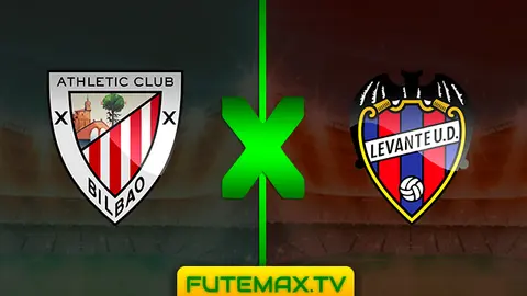 Assistir Athletico Bilbao x Levante ao vivo 03/04/2019 grátis