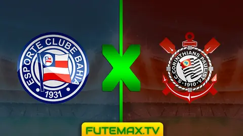 Assistir Bahia x Corinthians ao vivo sem travar 28/04/2019