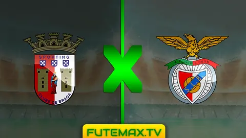 Assistir Braga x Benfica ao vivo 28/04/2019 HD