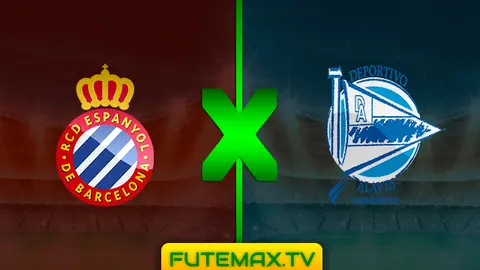 Assistir Espanyol x Alaves ao vivo sem travar 13/04/2019