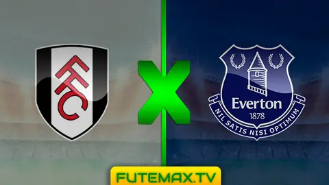 Assistir Fulham x Everton ao vivo sem travar 13/04/2019