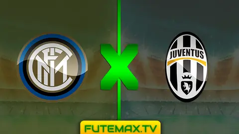 Assistir Inter de Milão x Juventus ao vivo sem travar 27/04/2019