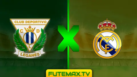 Assistir Leganes x Real Madrid ao vivo 15/04/2019 grátis