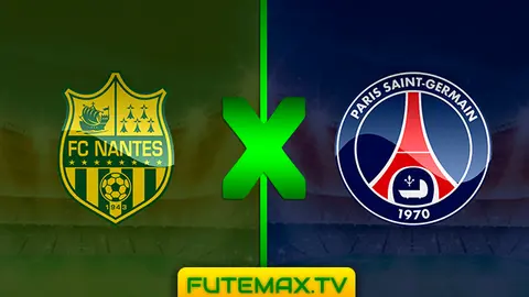 Assistir Nantes x PSG ao vivo 17/04/2019 HD