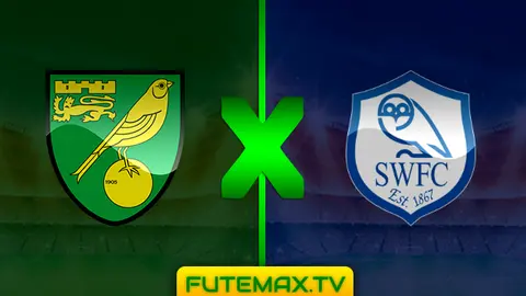 Assistir Norwich City x Sheffield Wednesday ao vivo 19/04/2019