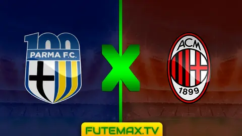 Assistir Parma x Milan ao vivo online 20/04/2019