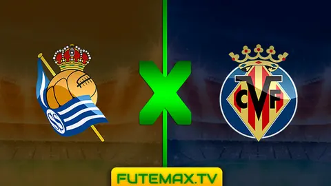 Assistir Real Sociedad x Villarreal ao vivo online 25/04/2019