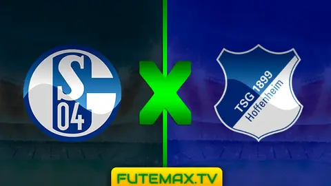 Assistir Schalke 04 x Hoffenhiem ao vivo 20/04/2019