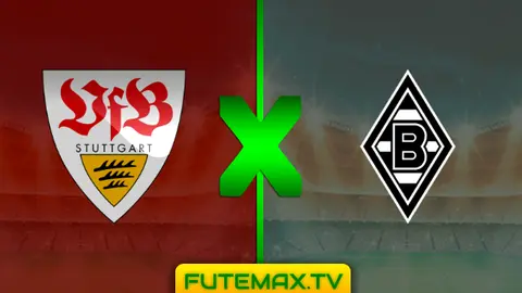 Assistir Stuttgart x Borussia Mönchengladbach ao vivo 27/04/2019