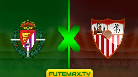 Assistir Valladolid x Sevilla ao vivo HD 07/04/2019