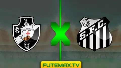 Assistir Vasco x Santos ao vivo 24/04/2019 HD