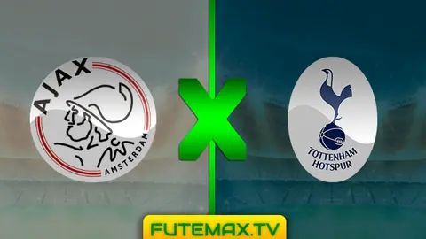 Assistir Ajax x Tottenham ao vivo online HD 08/05/2019