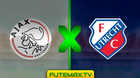 Assistir Ajax x Utrecht ao vivo 12/05/2019 grátis em HD