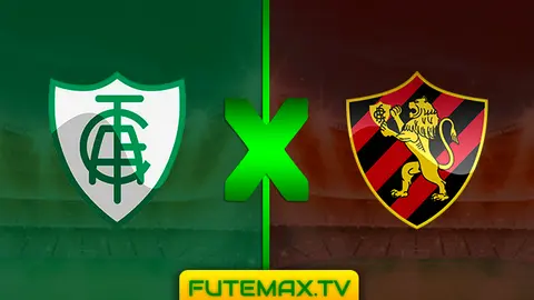 Assistir América-MG x Sport ao vivo 19/05/2019 HD