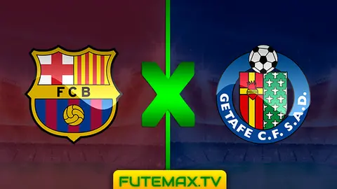 Assistir Barcelona x Getafe ao vivo online 12/05/2019