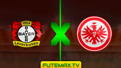 Assistir Bayer Leverkusen x Frankfurt ao vivo online 05/05/2019