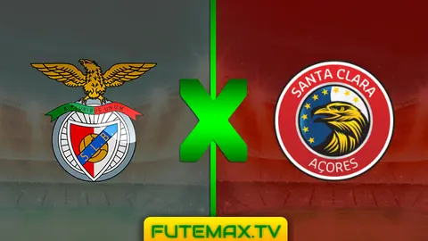 Assistir Benfica x CD Santa Clara ao vivo 18/05/2019