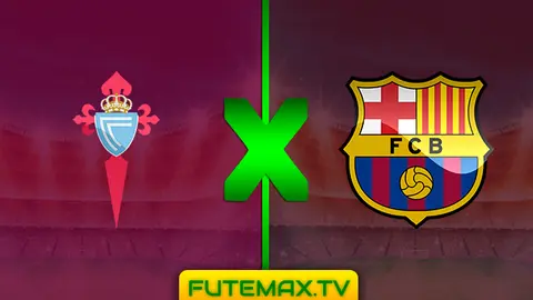 Assistir Celta x Barcelona ao vivo online HD 04/05/2019