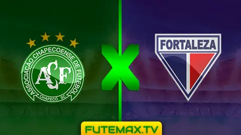 Assistir Chapecoense x Fortaleza ao vivo 19/05/2019