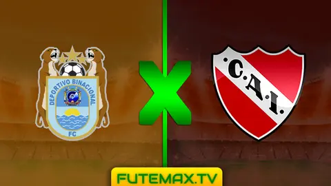 Assistir Deportivo Binacional x Independiente ao vivo