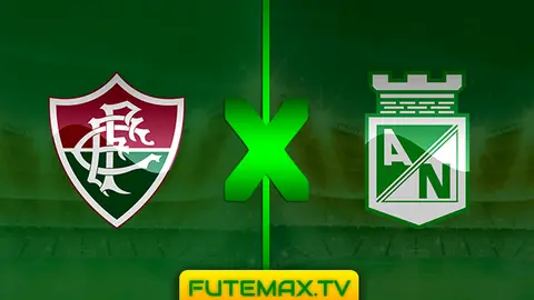 Assistir Fluminense x Atlético Nacional ao vivo 23/05/2019