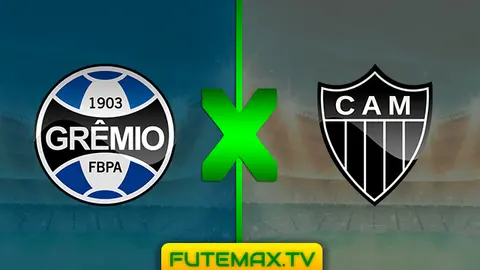 Assistir Grêmio x Atlético-MG ao vivo HD 25/05/2019